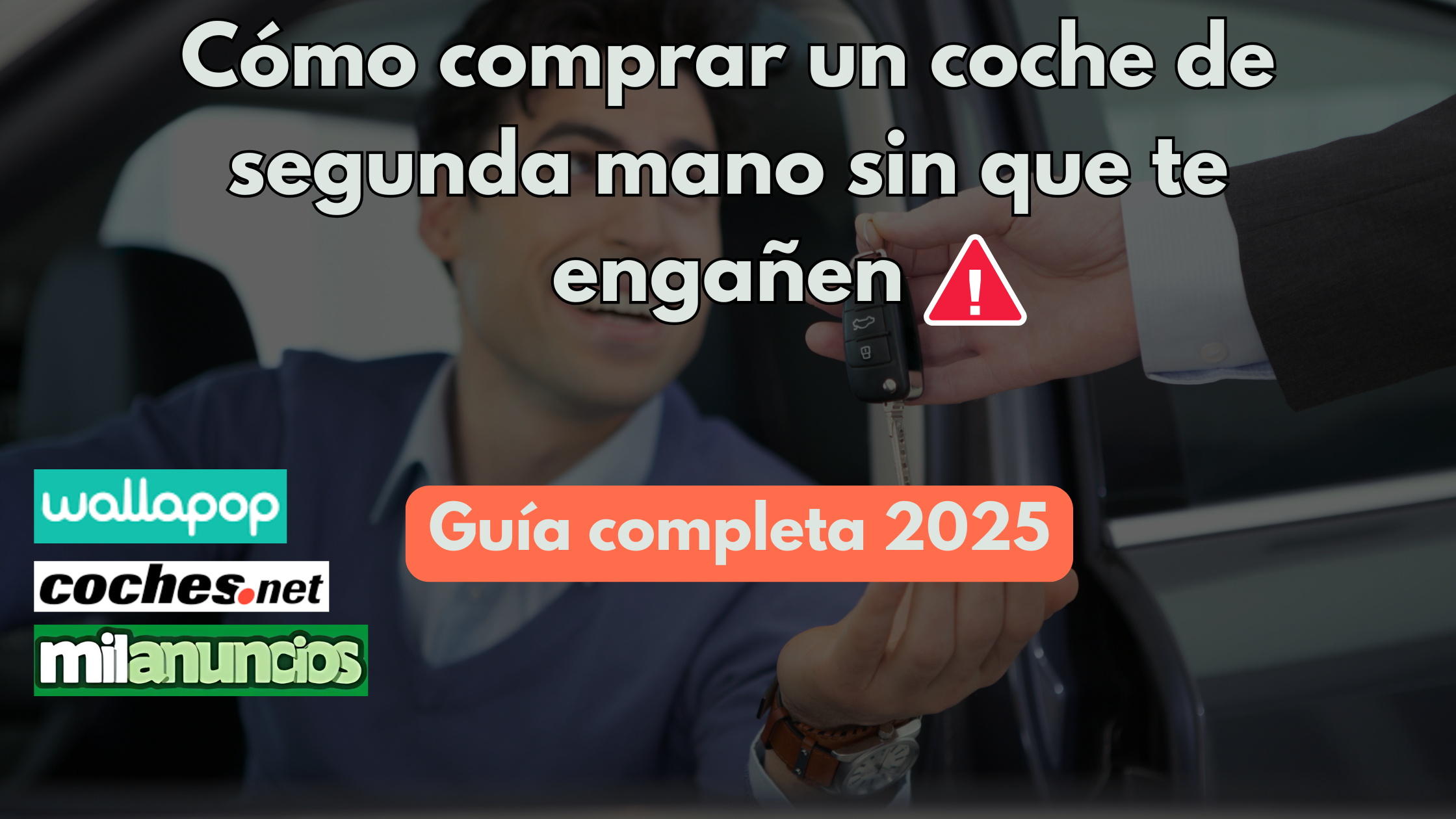 Cómo comprar un coche de segunda mano sin que te engañen (Guía definitiva 2025)